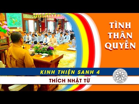 Kinh Thiện Sanh 4: Tình thân quyến (02/09/2011)