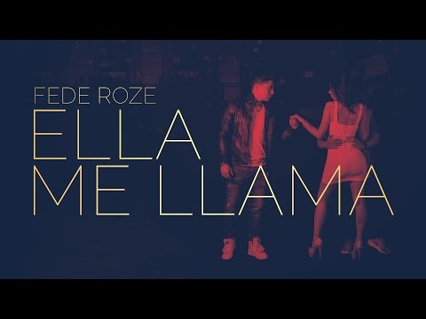 Fede Roze - Ella Me Llama (Lyric Video)