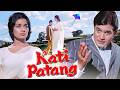 Kati Patang Full Movie Hindi Classic Rajesh Khanna Asha Parekh