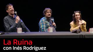 294. La Ruina (con Inés Rodríguez)
