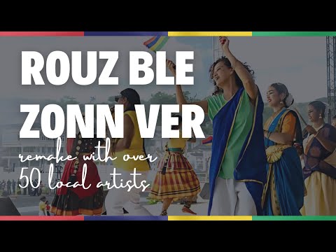 Rouz Ble Zonn Ver 🇲🇺 2024 remake with over 50 local artists