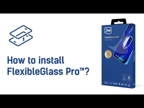 3mk FelxibleGlass Pro™ - How to install?