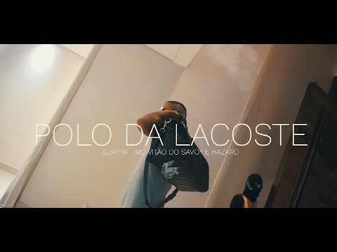 DJay W Convida 2 ''POLO DA LACOSTE'' (Feat. Hazard e MC Vitão do Savoy)