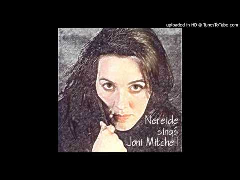 both sides now - Nereide sings Joni Mitchell