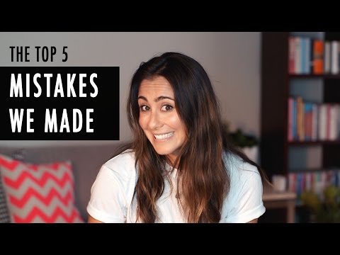 The Top 5 Mistakes We Made