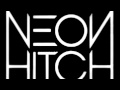 Neon Hitch - Bad Dog [HQ] Lyrics 