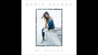 María Aguado -  "Sin miedo a andar" - (Audio Oficial)