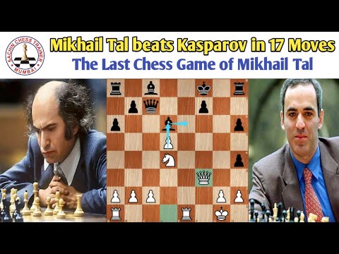 Mikhail Tal beats Kasparov in 17 Moves | The Last Chess Game of Mikhail Tal