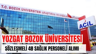 YOZGAT BOZOK ÜNİVERSİTESİ 48 SÖZLEŞMELİ PERSONEL ALIM İLANI