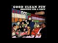 Good Clean Fun - Shopping For A Crew (Full Album)
