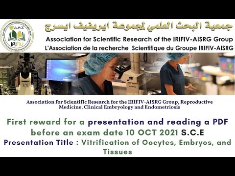 Vitrification of Oocytes, Embryos, and Tissues 10 OCT 2021 S C E