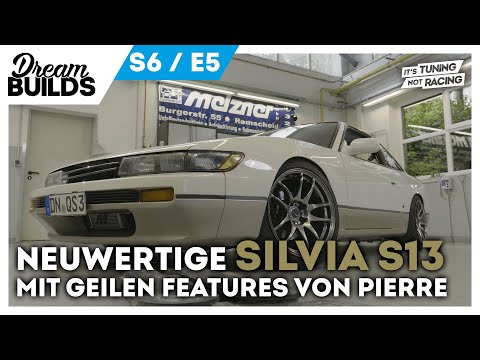 DreamBuilds S6E5 - neuwertige Nissan Silvia S13 mit geilen Features von Pierre