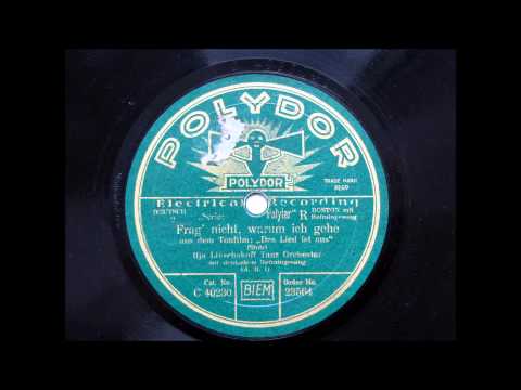 Frag' nicht, warum ich gehe - Ilja Livschakoff orch, voc. Leo Monosson - 1930