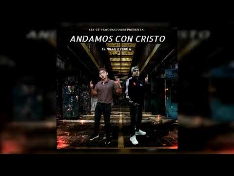 El Milla x Fede G - Andamos con Cristo
