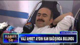 VALİ AHMET AYDIN KAN BAĞIŞINDA BULUNDU