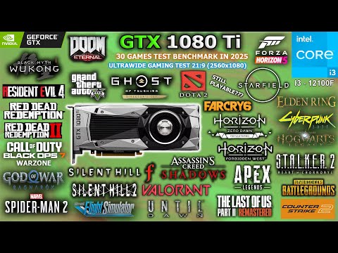 GTX 1080 Ti 11GB Tested 30 Games in 2025 // Ultrawide Monitor (21:9) || Still Playable? #gtx1080ti