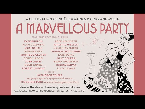 The Noël Coward Foundation Present: A Marvellous Party