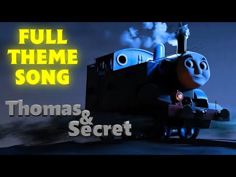 Thomas and Secret - Full Theme Song @Chugayt_