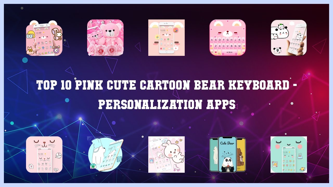 Top 10 Pink Cute Cartoon Bear Keyboard Android Apps