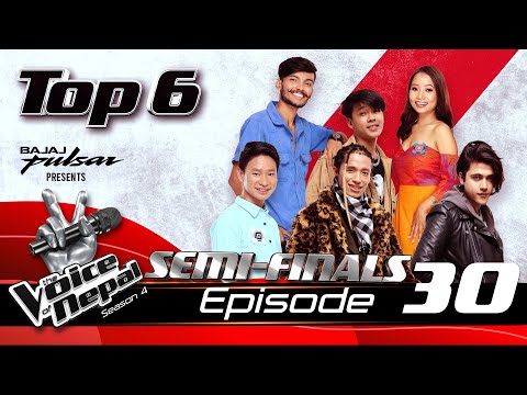 The Voice of Nepal Season 4 - 2022 - Episode 30 | Semi-Finals