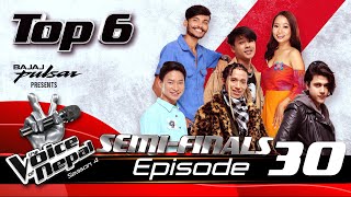 The Voice of Nepal Season 4 - 2022 - Episode 30 | Semi-Finals