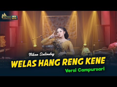 Niken Salindry - Welas Hang Ring Kene - Kembar Campursari (Official Music Video)