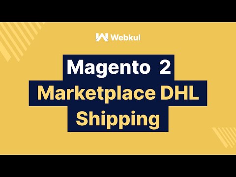 Magento 2 Multi Vendor Marketplace DHL Shipping Add-On