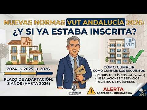 Nuevas Normas VUT Andalucía 2026: Qué hacer si tu vivienda ya estaba inscrita ⏱️🏠 — Torremolinos Gestión Vacacional