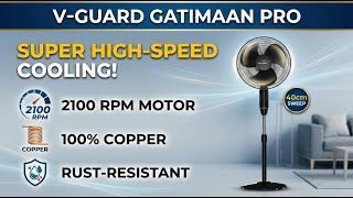 V-Guard Gatimaan Pro HSP N High Speed Pedestal Fan Full Review | Review in Hindi | Features