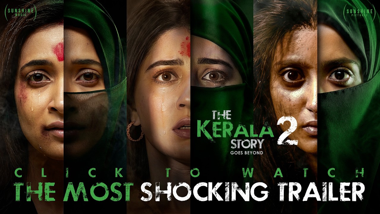 The Kerala Story 2 Goes Beyond| Official Trailer| Vipul Amrutlal Shah| Kamakhya Singh| Aashin A Shah