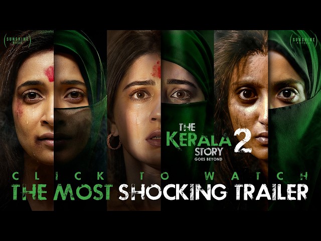 The Kerala Story 2 Goes Beyond Movie YouTube trailer