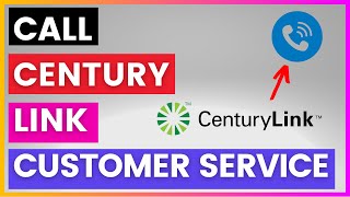 How To Find and Call Century Link Customer Service Phone number [in 2025]