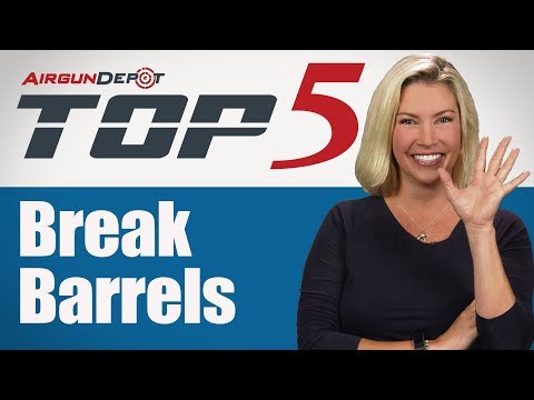 Top 5: Break Barrels