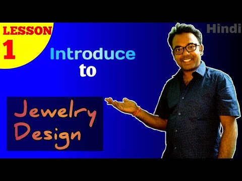 Lesson-1: JEWELRY DESIGN COURSE FREE | Introduce To Jewelry Design