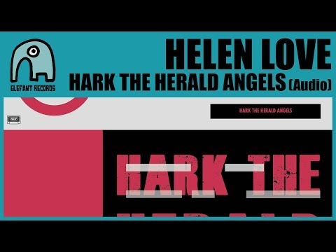 HELEN LOVE - Hark The Herald Angels [Audio]