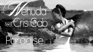 Nehuda feat. Cris Cab - Paradise [US Version]