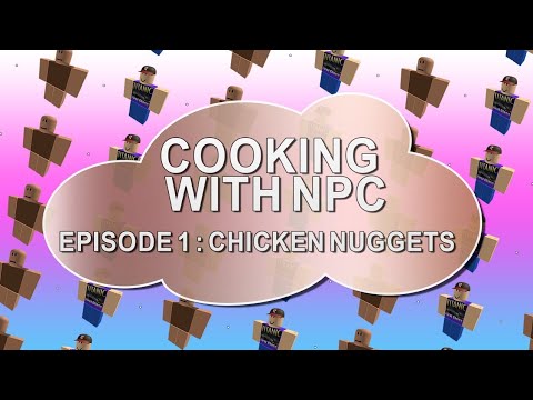 cooking with carl the npc ep 1 chicken nuggets