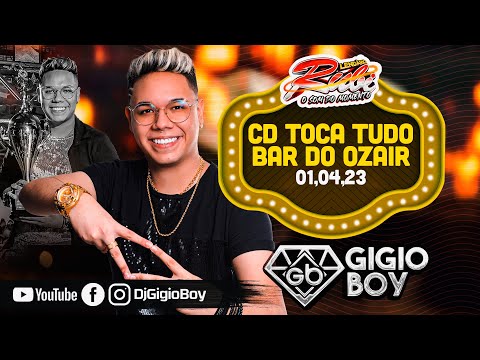 CD AO VIVO GIGIO BOY TOCANDO TUDO NO BAR DO OZAIR - LENDÁRIO RUBI O SOM DO MOMENTO - 01,04,23