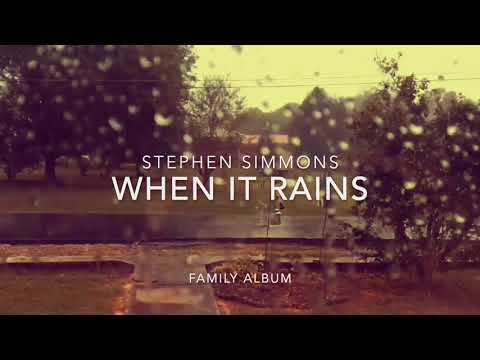 When It Rains by Stephen Simmons from THE FAMILY ALBUM