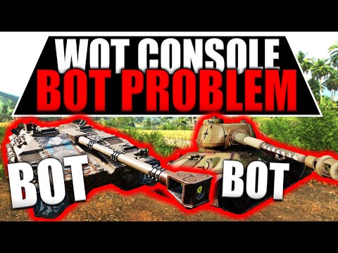 BOT Problem Is Out Of Control... World of Tanks Console