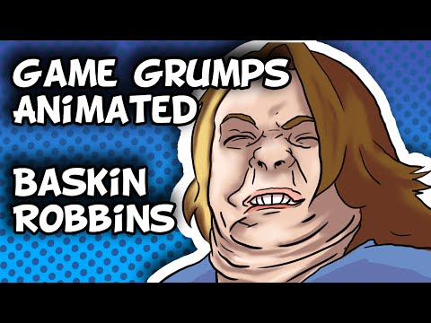 Game Grumps Animated - Baskin Robbins - By BrilliantBuffoons
