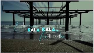 Kala Kala edi nijam Avuthundo Song Whatsapp Status