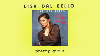 Lisa Dal Bello (Dalbello) - Pretty Girls (1978) - Full Album