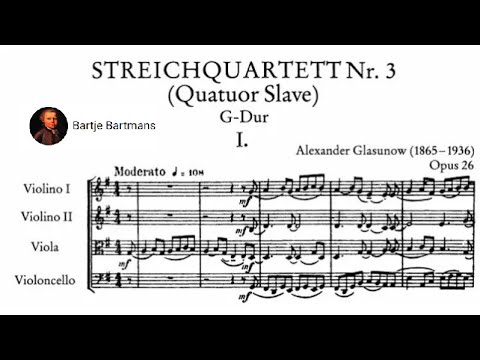 Alexander Glazunov - String Quartet No. 3,  Op. 26 (1888) "Quatuor Slave"