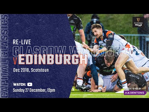 Capital Classics | Glasgow Warriors v Edinburgh, 2018