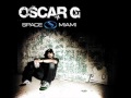 Oscar G, South beach/ I need someone