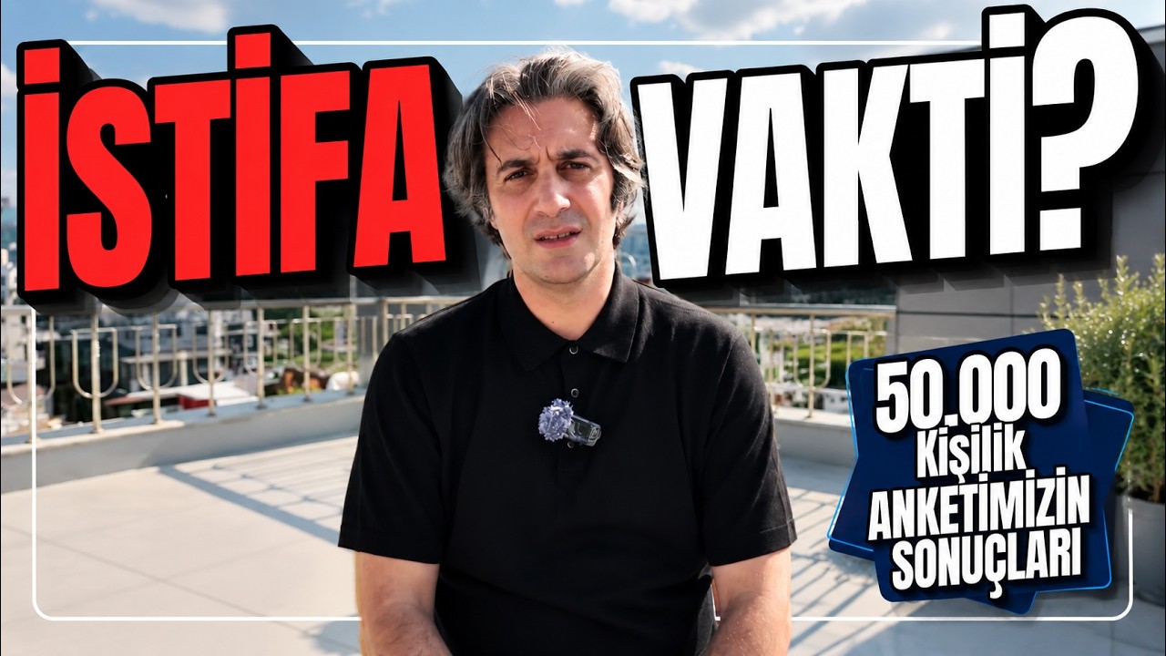 İSTİFA VAKTİ? | 50.000 Kişilik Anketimizin Sonuçları!