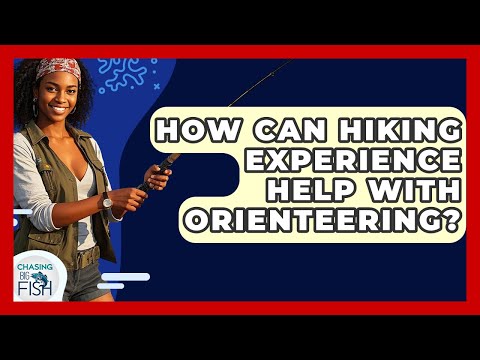 How Can Hiking Experience Help With Orienteering? - Chasing Big Fish