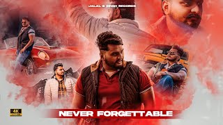 NEVER FORGETTABLE (Official Video) | JALAL B SINGH | R Beat Music | Latest Punjabi song 2025 