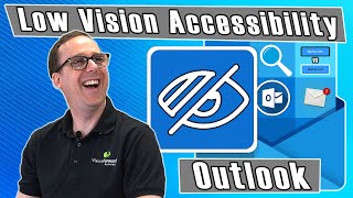 Making Outlook more Accessible for Low Vision!